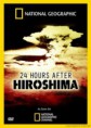 24 hours after Hiroshima
